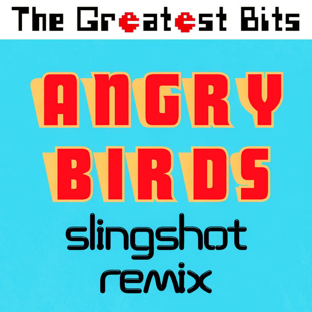 Angry Birds (Slingshot Remix)