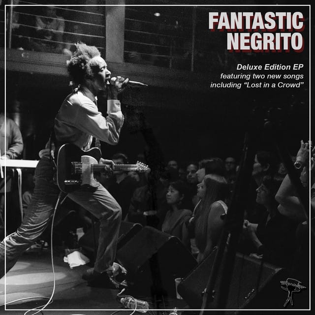 Fantastic Negrito - EP