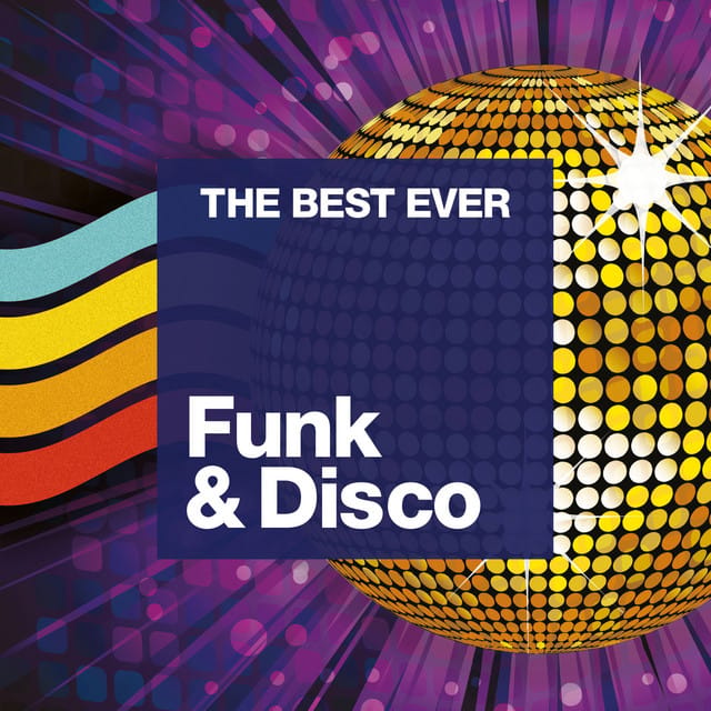 THE BEST EVER: Funk and Disco