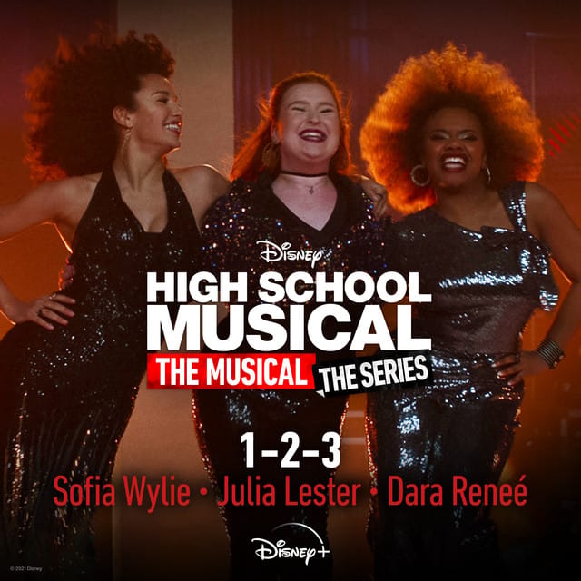 1-2-3 (from “High School Musical: The Musical: The Series” Season 2)