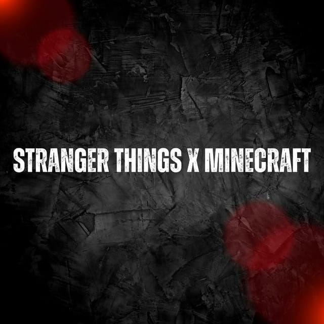 Stranger Things x Minecraft - Single