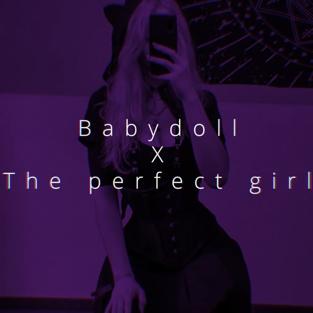 Babydoll x The perfect girl - Single