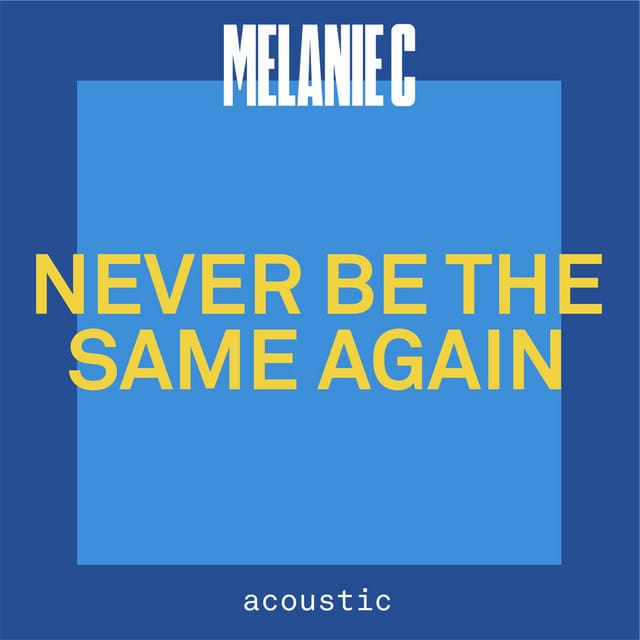 Never Be The Same Again (Acoustic)