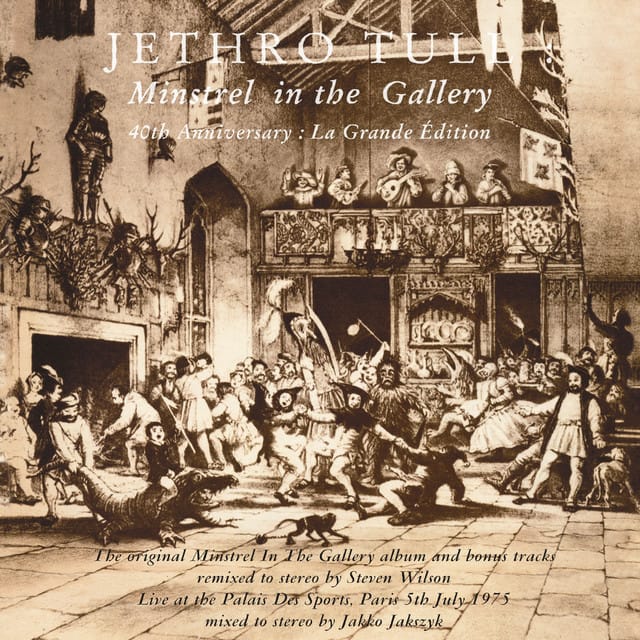 Minstrel in the Gallery (40th Anniversary Edition)