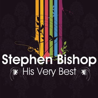 Stephen Bishop - His Very Best (Rerecorded Version)
