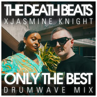 Only The Best (Drumwave Mix)