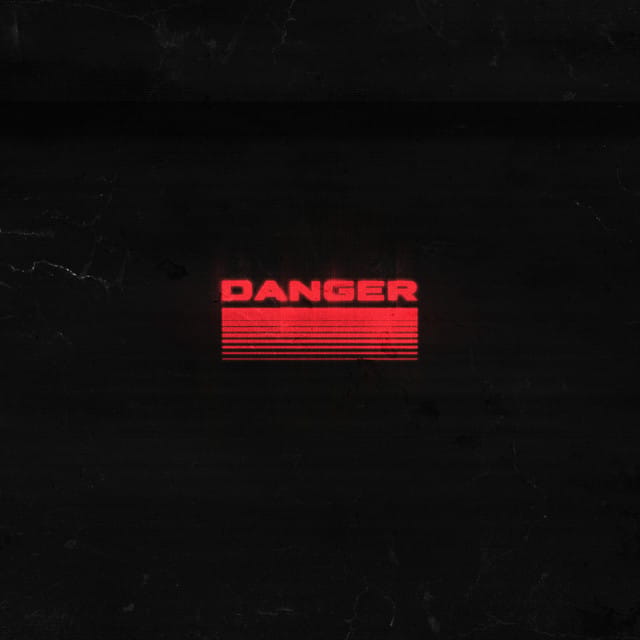DANGER