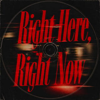 Right Here, Right Now (Garage)