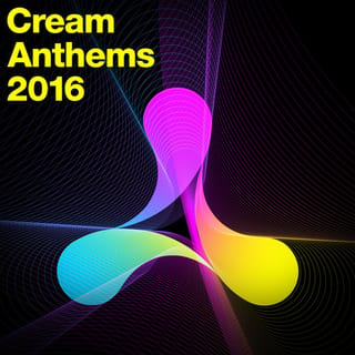 Cream Anthems 2016