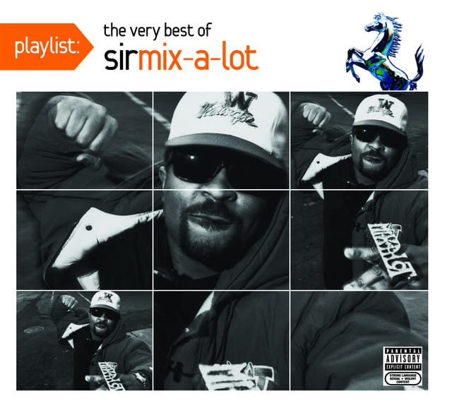 Playlist: The Very Best Of Sir Mix-A-Lot