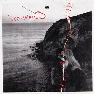 Incomplete - EP