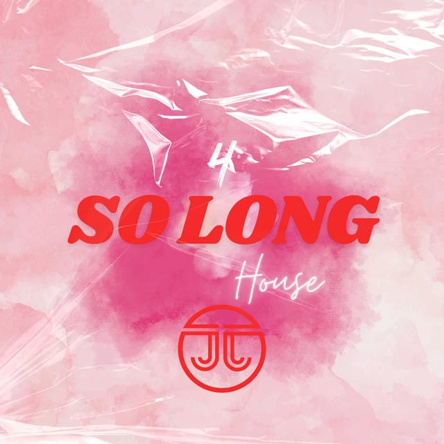4 So Long (House Version)