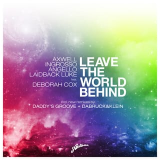 Leave The World Behind (All Mixes)
