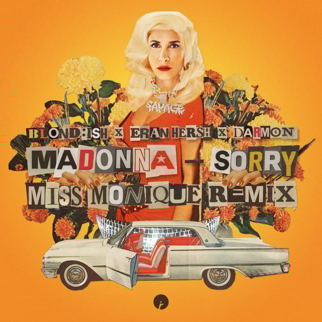 Sorry (with Madonna) [Miss Monique Remix]