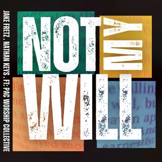 Not My Will