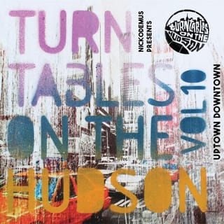 Turntables on the Hudson Vol. 10 Uptown Downtown