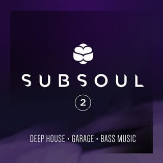 SubSoul, Vol. 2: Deep House, Garage & Bass Music