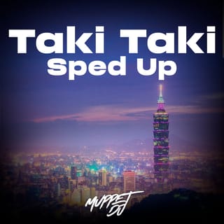 Taki Taki (Sped Up) [Remix]