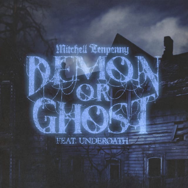Demon or Ghost (feat. Underoath)