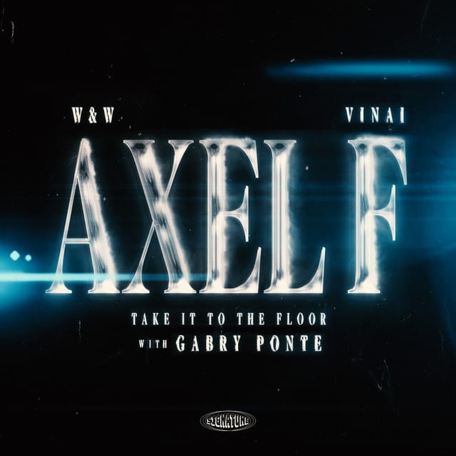 Axel F (Take It to the Floor)