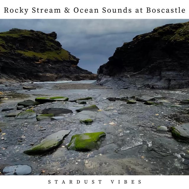 Rocky Stream & Ocean Sounds at Boscastle