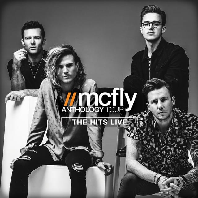 McFly – Anthology Tour (The Hits Live) (2016) | Album profile | Dork