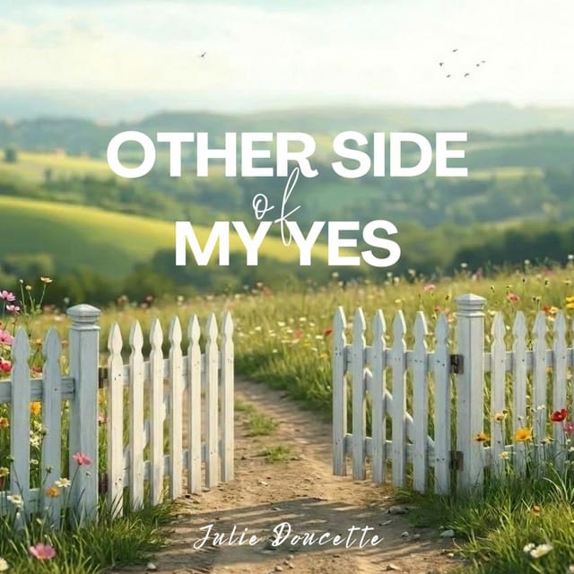 Other Side of My Yes