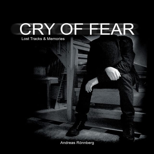 Cry of Fear (Lost Tracks & Memories)