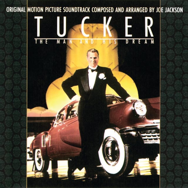 Tucker: The Man And His Dream (Original Motion Picture Soundtrack)