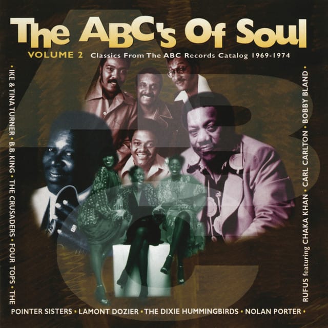 The ABC's Of Soul, Vol. 2 (Classics From The ABC Records Catalog 1969-1974)
