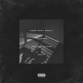 Home Body (feat. Teyana Taylor & Melii) [Remix]