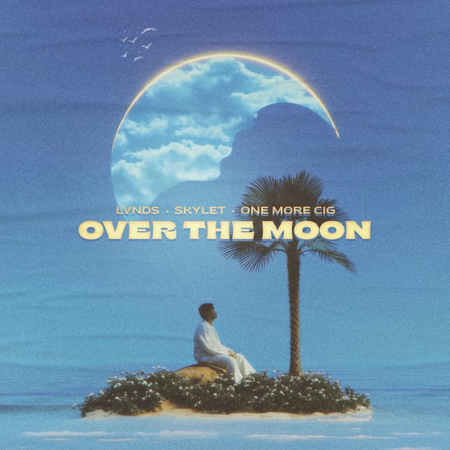 Over The Moon