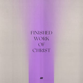 Finished Work of Christ