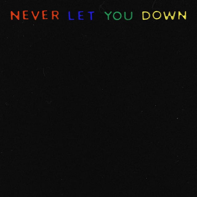 Never Let You Down
