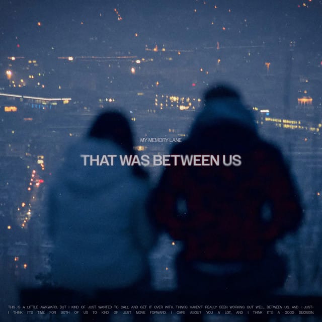 that was between us