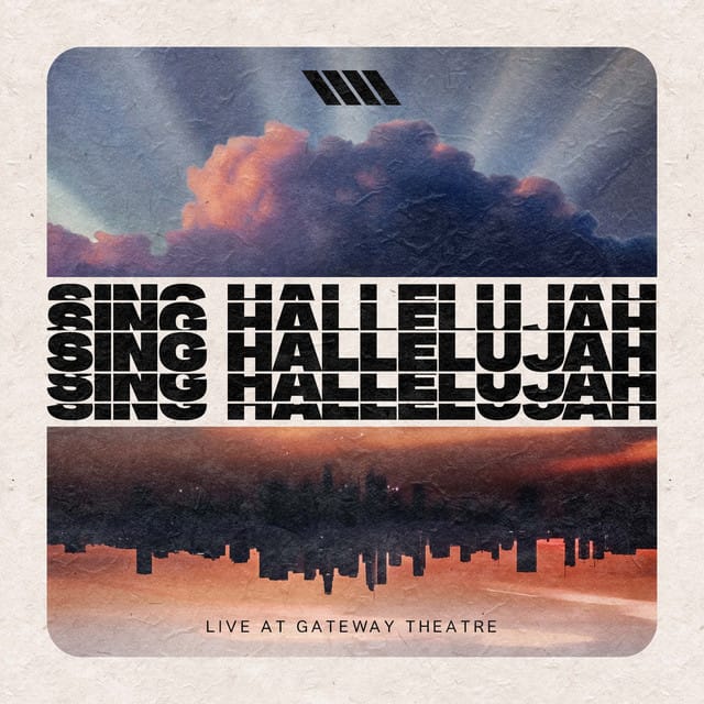 Sing Hallelujah (Live at Gateway Theatre)