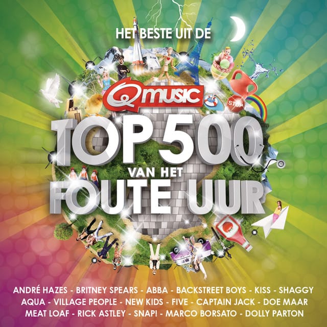 Het Beste Uit De Q Music Top 500 Van Het Foute Uur