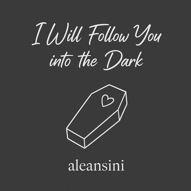 I Will Follow You into the Dark (Intermezzo) - Single