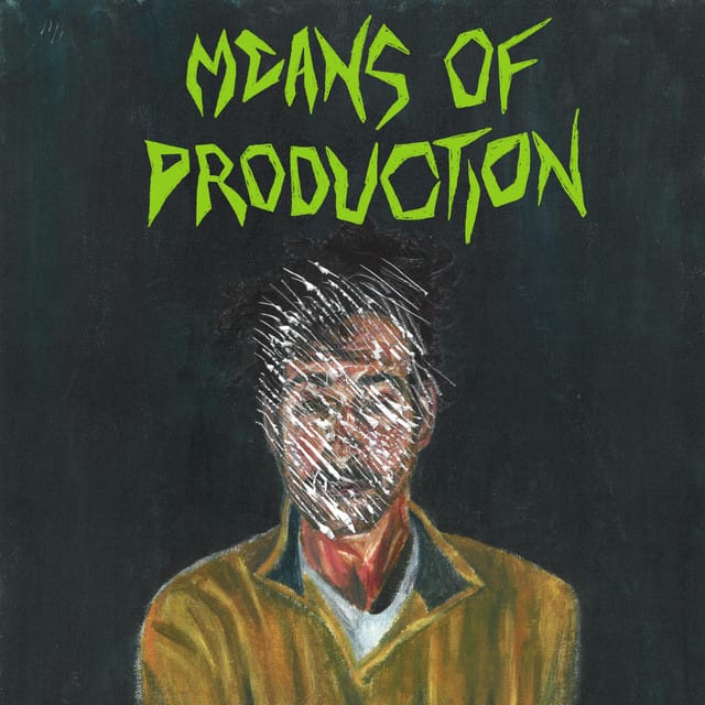 Means Of Production - Single
