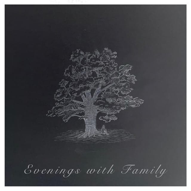 Evenings with Family