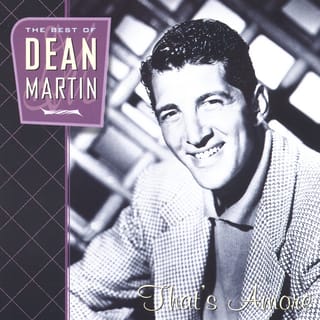 That's Amore: The Best of Dean Martin