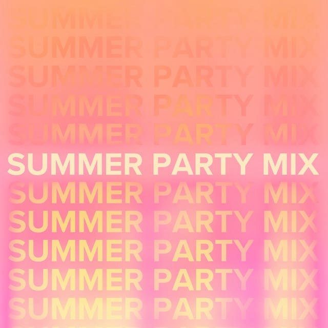 Hot Summer Party Mix