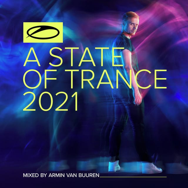 A State Of Trance 2021: Mixed by Armin van Buuren