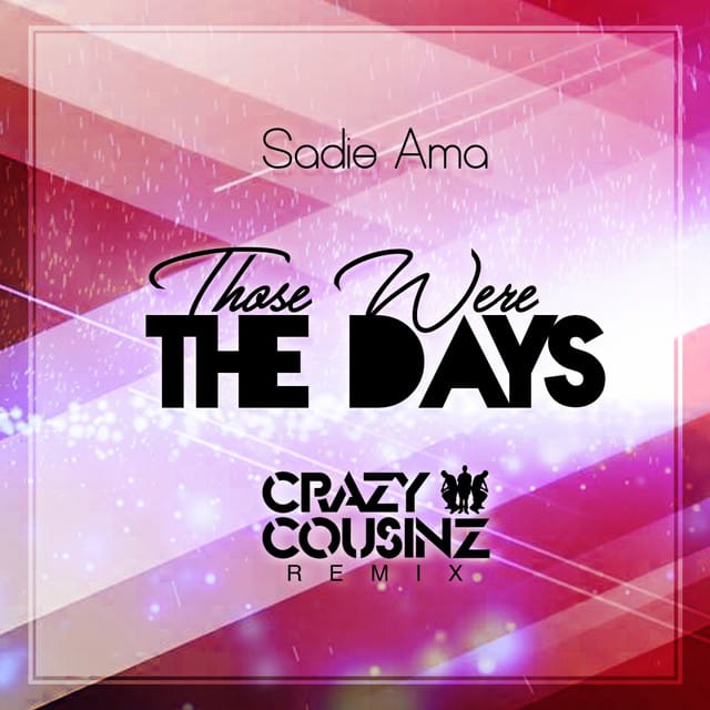 Those Were the Days (Crazy Cousinz Remix) - Single