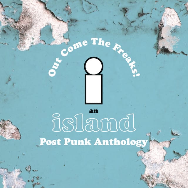 Island Records Post Punk Box Set - Out Come The Freaks