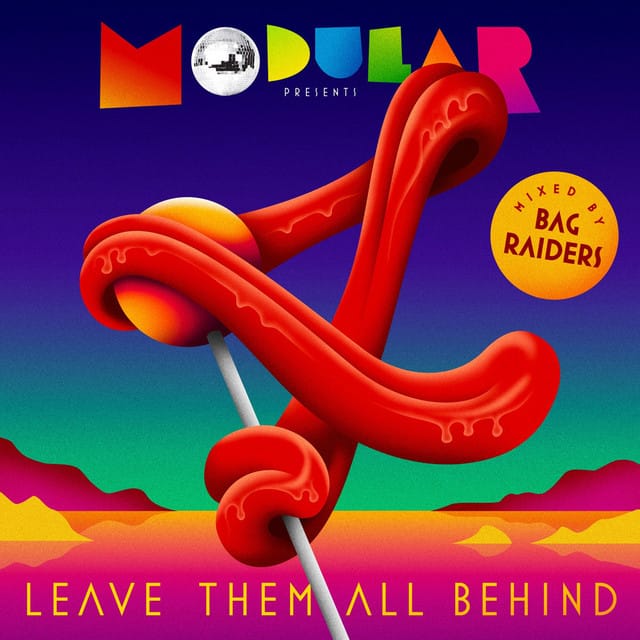 Leave Them All Behind 4 (Mixed by Bag Raiders)