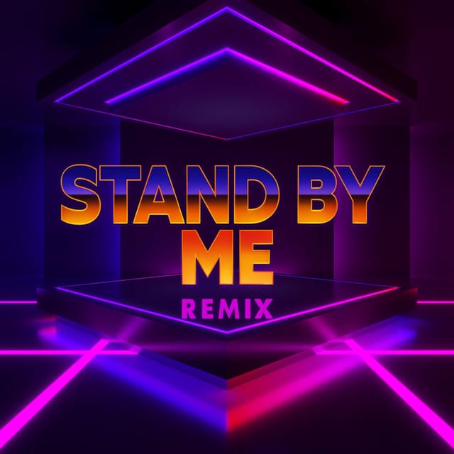 Stand By Me (Remix) - Single