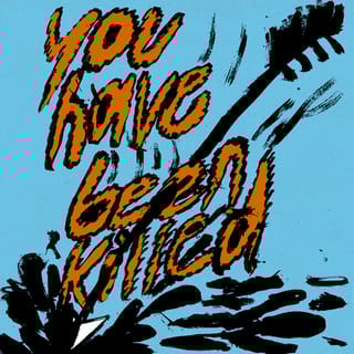 You Have Been Killed