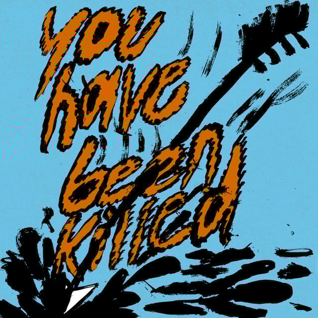 You Have Been Killed