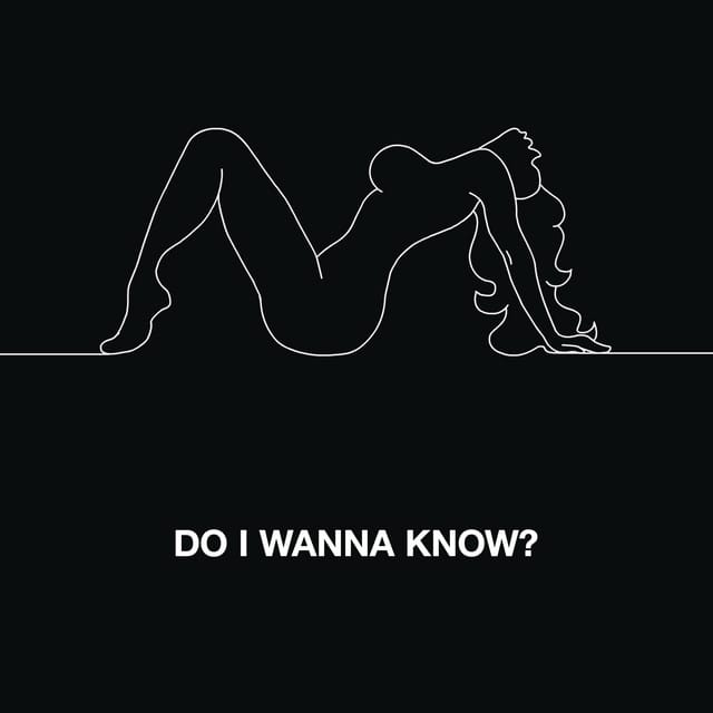 Do I Wanna Know?